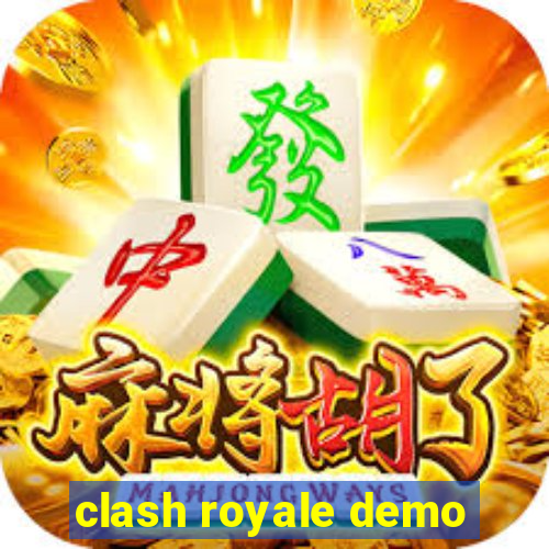 clash royale demo